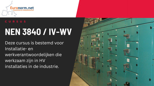 Cursus IV WV NEN 3840 HV installaties