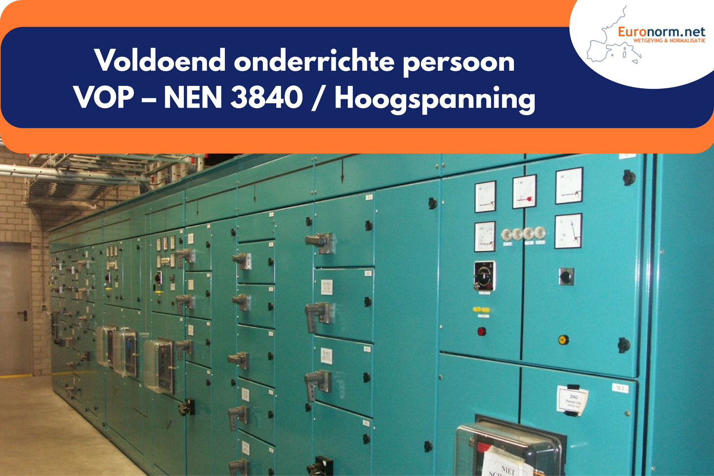 Cursus NEN 3840 – Voldoende Onderricht Persoon (VOP) Hoogspanning >1000V | Online met Certificaat