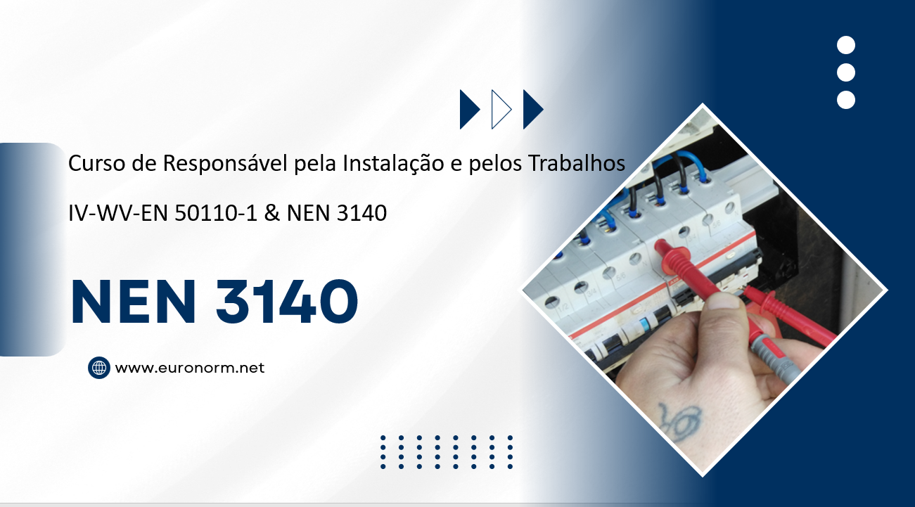 Curso de Responsável pela Instalação e pelos Trabalhos IV-WV NEN 3140 PT
