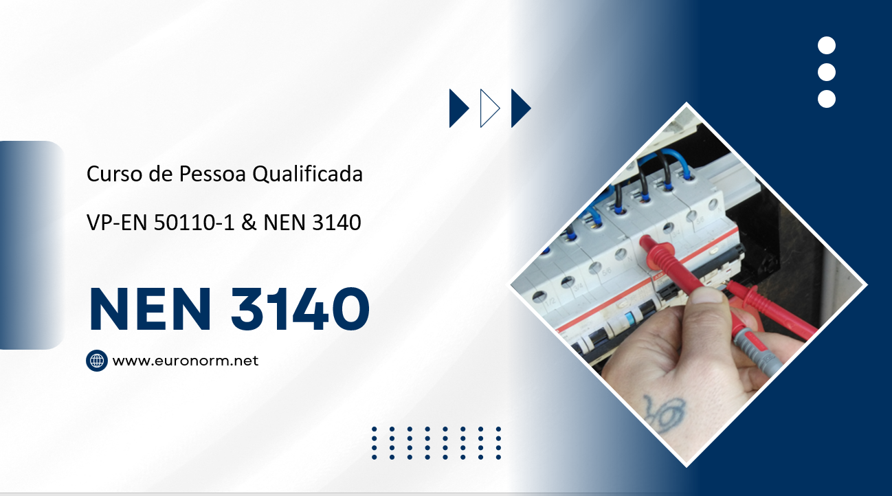 Curso de Pessoa Qualificada (VP-EN 50110-1 & NEN 3140) PT